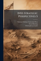 Inss Strategic Perspectives 5: Joint Interagency Task Force-South: The Best Known, Least Understood Interagency Success 124988294X Book Cover