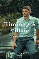 Timing's A Villain (Filipino Edition) 9357701907 Book Cover