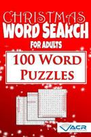Christmas Word Seach: 100 Word Puzzles 1999503287 Book Cover