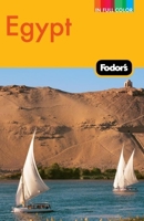 Fodor's Egypt, 1st Edition: The Complete Guide to Cairo, Ancient Wonders, the Red Sea, Sinai, and Desert Oas es (Fodor's Gold Guides) 0679000143 Book Cover