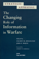 Changing Role of Information Warfare: The Changing Role of Information in Warfare (Strategic Appraisal S.) 0833026631 Book Cover