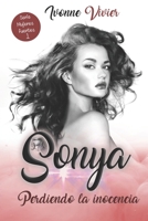 Sonya. Perdiendo la inocencia: La historia de una mujer prisionera de su belleza. B08GRSMLLY Book Cover