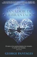 El Sanador de Quebrantados: El Sana a Los Quebrantados de Corazon, Y Venda Sus Heridas 0998953830 Book Cover