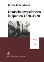 Deutsche Investitionen in Spanien 1870-1920 3515079009 Book Cover