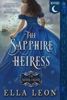The Sapphire Heiress 1965539572 Book Cover