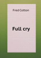 Full Cry - Primary Source Edition 1022717693 Book Cover