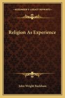 Religion as Experience 1432634631 Book Cover