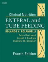 Clinical Nutrition: Enteral and Tube Feeding, Text with CD-ROM 0721603793 Book Cover