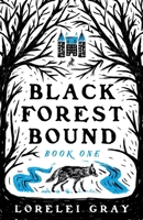 Black Forest Bound: Book One B0BL9TR94W Book Cover