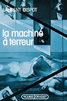La machine à terreur 2246006600 Book Cover