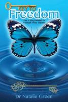 Key to Freedom: The Seven-Step Model to Triumph Over Trauma 1925585611 Book Cover