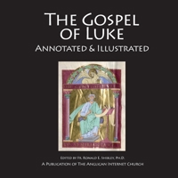 The Gospel of Luke: Annotated & Illustrated B08ZW6KP2T Book Cover