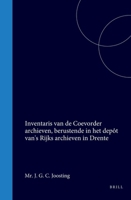 Inventaris van de Coevorder archieven, berustende in het depôt van 's Rijks archieven in Drente (Dutch Edition) 9004559868 Book Cover