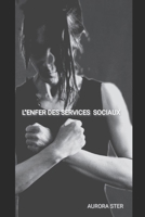 L'Enfer des services sociaux B0C87JQKR5 Book Cover