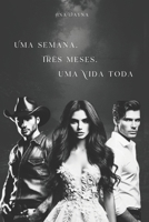 Uma semana, Três meses, uma Vida toda (Portuguese Edition) 6501272181 Book Cover