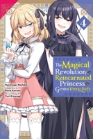The Magical Revolution of the Reincarnated Princess and the Genius Young Lady, Vol. 4 (Manga) 197536936X Book Cover
