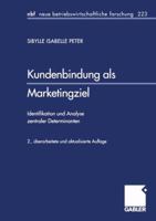 Kundenbindung ALS Marketingziel: Identifikation Und Analyse Zentraler Determinanten 3409228330 Book Cover