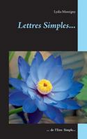 Lettres simples...: ... de l'être simple 2322143529 Book Cover