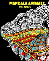 Mandala Animals for Adults: simple mandala coloring book, large size 8x10, (animal coloring books for adults), mandala designs and patterns B087SN73D3 Book Cover