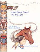 How Raven Found the Daylight and Other American Indian Stories 1630760412 Book Cover