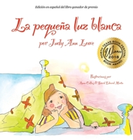 La pequeña luz blanca 0998156116 Book Cover