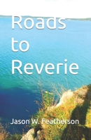 Roads to Reverie B0BR987D4Z Book Cover