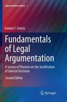 Fundamentals of Legal Argumentation: A Survey of Theories on the Justification of Judicial Decisions 9402414932 Book Cover