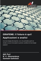 Grafene: il futuro è qui! Applicazioni e analisi (Italian Edition) 6207783948 Book Cover