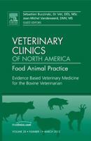 Evidence Based Veterinary Medicine for the Bovine Veterinarian, an Issue of Veterinary Clinics: Food Animal Practice, Volume 28-1 1455739537 Book Cover