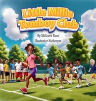 Little Millie Tomboy Club (Little Millie Children's Book Collection) B0F1ZLB9PR Book Cover