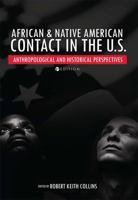 African and Native American Contact in the United States: Anthropological and Historical Perspectives 1516508602 Book Cover
