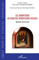 Les juridictions au coeur des interactions sociales: Approche franco-russe (Droit Privé Et Sciences Criminelles) (French Edition) 2343228280 Book Cover