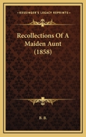 Recollections Of A Maiden Aunt 1166990982 Book Cover