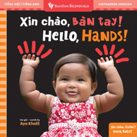 Hello, Hands! (Bilingual Vietnamese & English) B0F5LZF66M Book Cover