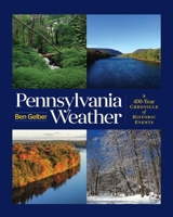 Pennsylvania Weather: A 400-Year Chronicle of Historic Events 163337467X Book Cover