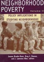 Neighborhood Poverty, Volume 2 : Policy Implications in Studying Neighborhoods: Policy Implications in Studying Neighborhoods 0871541467 Book Cover