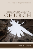 The Sacramental Church 1608997898 Book Cover