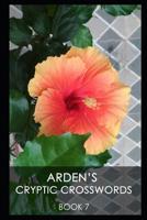 Arden's Cryptic Crosswords - 7 1080295313 Book Cover
