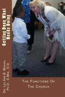 Getting Done What Needs Doing: The Functions of the Church 1940197287 Book Cover