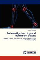 An Investigation of Grand Battement Devant 3659333441 Book Cover