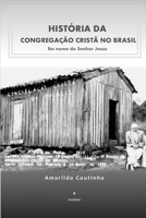 História da Congregação Cristã no Brasil: Em nome do Senhor Jesus B0G25DXX8K Book Cover