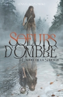 Sœurs d'Ombre: Tome 1 : L'appel de la Sorcière (French Edition) B0FV33R2CP Book Cover