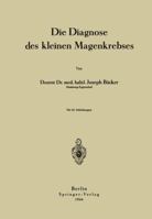 Die Diagnose Des Kleinen Magenkrebses 3642895875 Book Cover