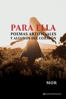 Para ella: Poemas artificiales y algunos del corazón (Spanish Edition) B0CFCZF4N9 Book Cover