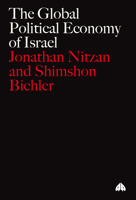 The Global Political Economy of Israel 0745316751 Book Cover