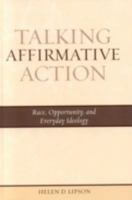 Talking Affirmative Action: Race, Opportunity, and Everyday Ideology 074253801X Book Cover