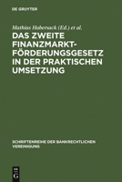 Das Zweite Finanzmarktforderungsgesetz in Der Praktischen Umsetzung: Bankrechtstag 1995 3110152223 Book Cover