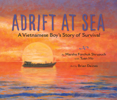 Adrift at Sea: A Vietnamese Boy's Story of Survival 1772780057 Book Cover