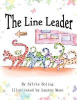 The Line Leader 1479752959 Book Cover
