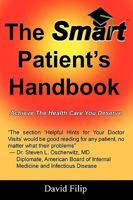 The Smart Patient's Handbook 0979869242 Book Cover